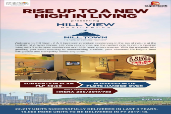 Supertech Hill Town offers 2 BHK homes starting @ 45.84 lacs with 40:60 subvention plan